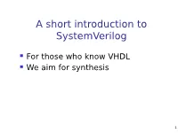 A Short Introduction to Verilog for Those Who Know VHDL
