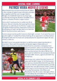 PATRICK VIEIRA MIDFIELD LEGEND When Patrick Vieira Joined Arsenal from AC Milan in the Summer of 1996 He Was Relatively Unknown