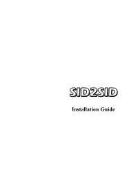 SID2SID Installation Guide