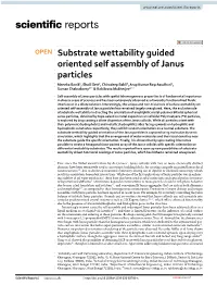 Substrate Wettability Guided Oriented Self Assembly of Janus Particles