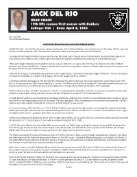 JACK DEL RIO HEAD COACH 19Th NFL Season/First Season with Raiders College: USC | Born: April 4, 1963