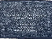 Structure of Hmong-Mien Languages Session #2 Phonology