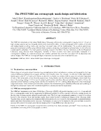 The JWST/Nircam Coronagraph: Mask Design and Fabrication