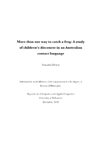 Than One Way to Catch a Frog: a Study of Children's