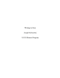 Writing in Grey Joseph Schwartze UCCS Honors Program