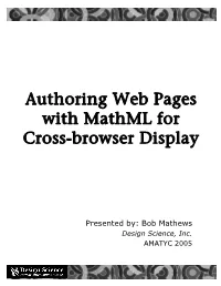 Authoring Web Pages with Mathml for Cross-Browser Display