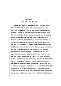 CHAPTER I INTRODUCTION \ India Is a Land of Immense Variety, Not Only