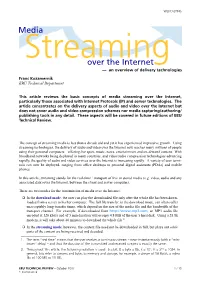 Media Streaming Over the Internet — an Overview of Delivery Technologies