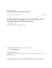 A Defense of the Privilege Against Self-Incrimination Andrew E