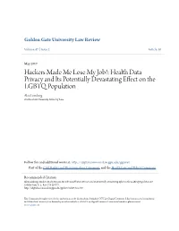 Hackers Made Me Lose My Job!: Health Data Privacy and Its Potentially Devastating Effect on the LGBTQ Population Alex Lemberg Golden Gate University School of Law