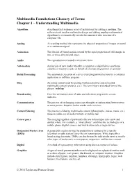 Multimedia Foundations Glossary of Terms Chapter 1 – Understanding Multimedia