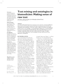 Text Mining and Ontologies in Biomedicine: Making Sense of Raw Text