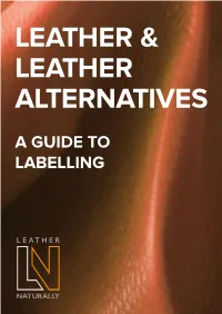 A Guide to Labelling When Is Leather Not Leather? Different Materials Have Different Benefits, but Labels Can Be Confusing