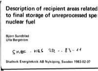 Description of Recipient Areas Related to Final Storage of Unreprocessed Spe Nuclear Fuel