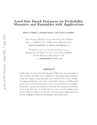 Level Sets Based Distances for Probability Measures and Ensembles with Applications Arxiv:1504.01664V1 [Stat.ME] 7 Apr 2015