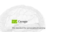 The Standard for Personalized Learning We Focus on the “How” in Learning