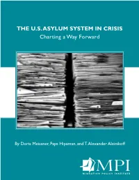 The U.S. Asylum System in Crisis: Charting a Way Forward