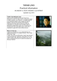 TARAB LING Practical Information an ABODE for STUDY, RESEARCH and RETREAT Updated July 2019