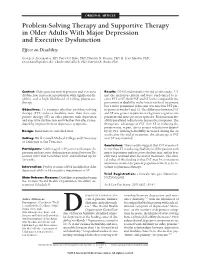 Problem-Solving Therapy and Supportive Therapy in Older Adults with Major Depression and Executive Dysfunction Effect on Disability