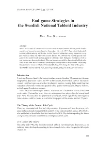 End-Game Strategies in the Swedish National Tabloid Industry