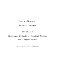 Lecture Notes of Thomas' Calculus Section 11.5 Directional Derivatives