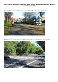 Transforming Cities Examples of Recently Upgraded Cycle Infrastructure, Ebikes and Routes Targeted for Investment As Part of Transforming Cities