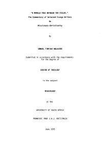 11 a MORULA TREE BETWEEN TWO FIELDS. 11 the Commentary of Selected Tsonga Writers on Missionary Christianity