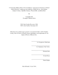 A Comparative Study of Select Choral Conductors' Approaches To