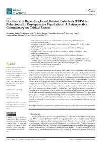 Eliciting and Recording Event Related Potentials (Erps) in Behaviourally Unresponsive Populations: a Retrospective Commentary on Critical Factors