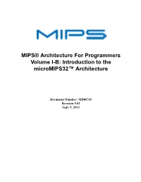 MIPS® Architecture for Programmers Volume I-B: Introduction to the Micromips32™ Architecture, Revision 5.03
