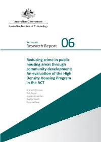 Reducing Crime in Public Housing Areas Through Community Development: an Evaluation of the High Density Housing Program in the ACT
