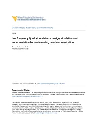 Low Frequency Quadrature Detector Design, Simulation and Implementation for Use in Underground Communication