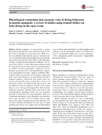 Physiological Constraints and Energetic Costs of Diving Behaviour in Marine Mammals: a Review of Studies Using Trained Steller Sea Lions Diving in the Open Ocean