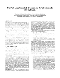 The Path Less Travelled: Overcoming Tor's Bottlenecks with Multipaths