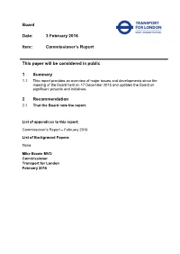 Board Date: 3 February 2016 Item: Commissioner's Report This Paper Will Be Considered in Public 1 Summary 2 Recommendation