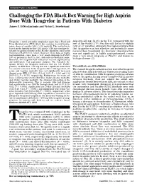 Challenging the FDA Black Box Warning for High Aspirin Dose with Ticagrelor in Patients with Diabetes James J