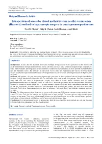 Intraperitoneal Access by Closed Method (Veress Needle) Versus Open (Hasson’S) Method in Laparoscopic Surgery to Create Pneumoperitoneum