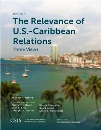 The Relevance of U.S.-Caribbean Relations: Three Views