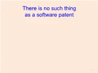 There Is No Such Thing As a Software Patent
