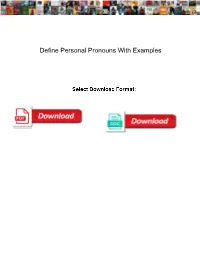 Define Personal Pronouns with Examples