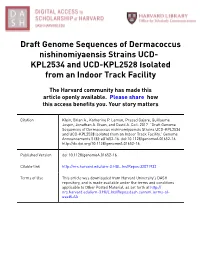 Draft Genome Sequences of Dermacoccus Nishinomiyaensis Strains UCD- KPL2534 and UCD-KPL2528 Isolated from an Indoor Track Facility