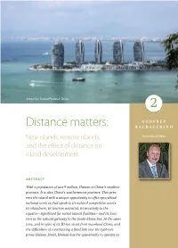 Distance Matters: B a L D a C C H I N O Near Islands, Remote Islands, University of Malta and the Eﬀect of Distance on Island Development