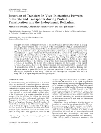 Detection of Transient in Vivo Interactions Between Substrate And