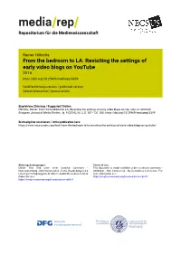 From the Bedroom to LA: Revisiting the Settings of Early Video Blogs on Youtube 2016