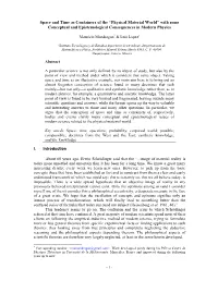 Space and Time As Containers of the “Physical Material World” with Some Conceptual and Epistemological Consequences in Modern Physics