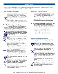Start with a Safe Work Area Electricity Can Be Dangerous General Safety