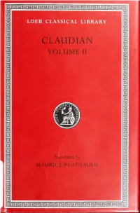 CLAUDIAN W I VOLUME II I I I I I I I I I I 1 I I I I 1 I I I Tr