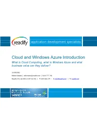 Cloud and Windows Azure Introduction What Is Cloud Computing, What Is Windows Azure and What Business Value Can They Deliver?