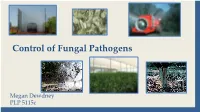 Control of Fungal Pathogens