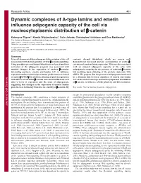 Dynamic Complexes of A-Type Lamins and Emerin Influence Adipogenic Capacity of the Cell Via Nucleocytoplasmic Distribution of Β-Catenin